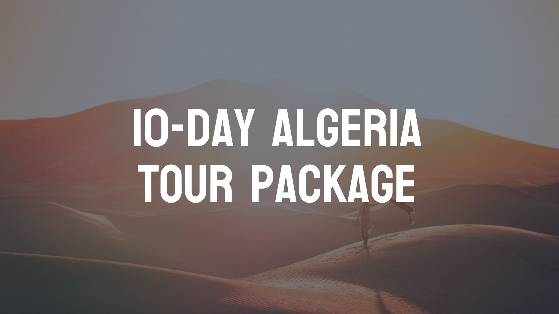 algeria-tour-packages-itinerary