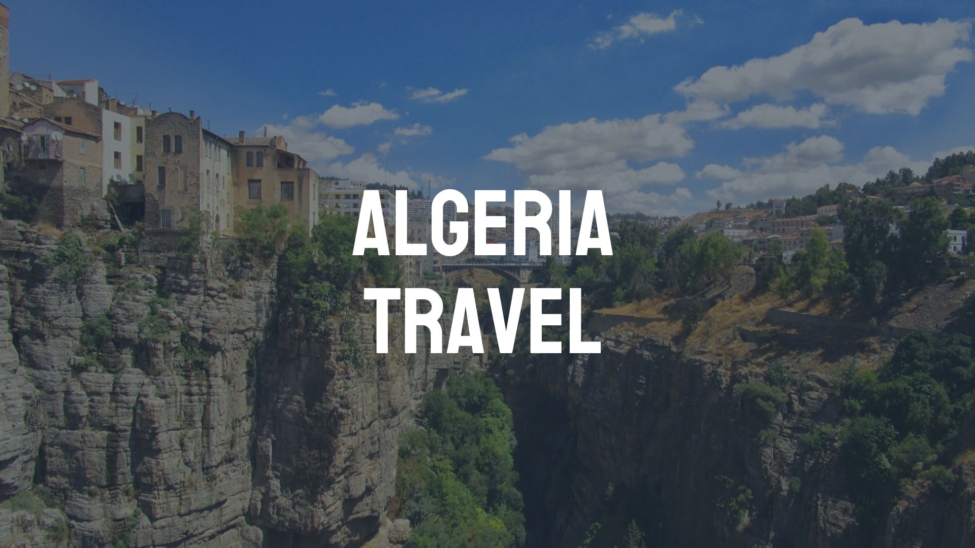 Algeria Travel Destination