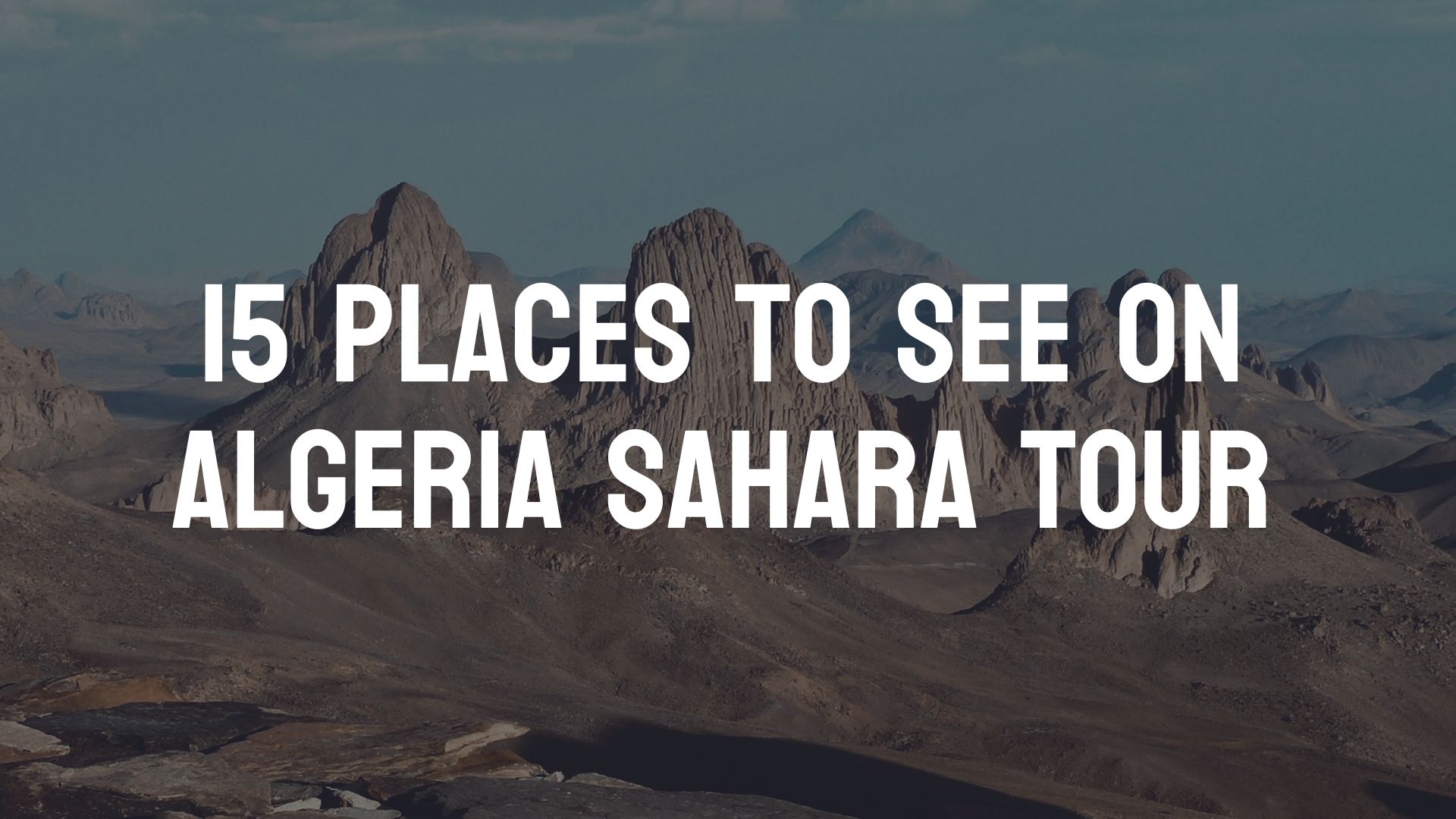 places-to-see-algeria-sahara-tour-attractions