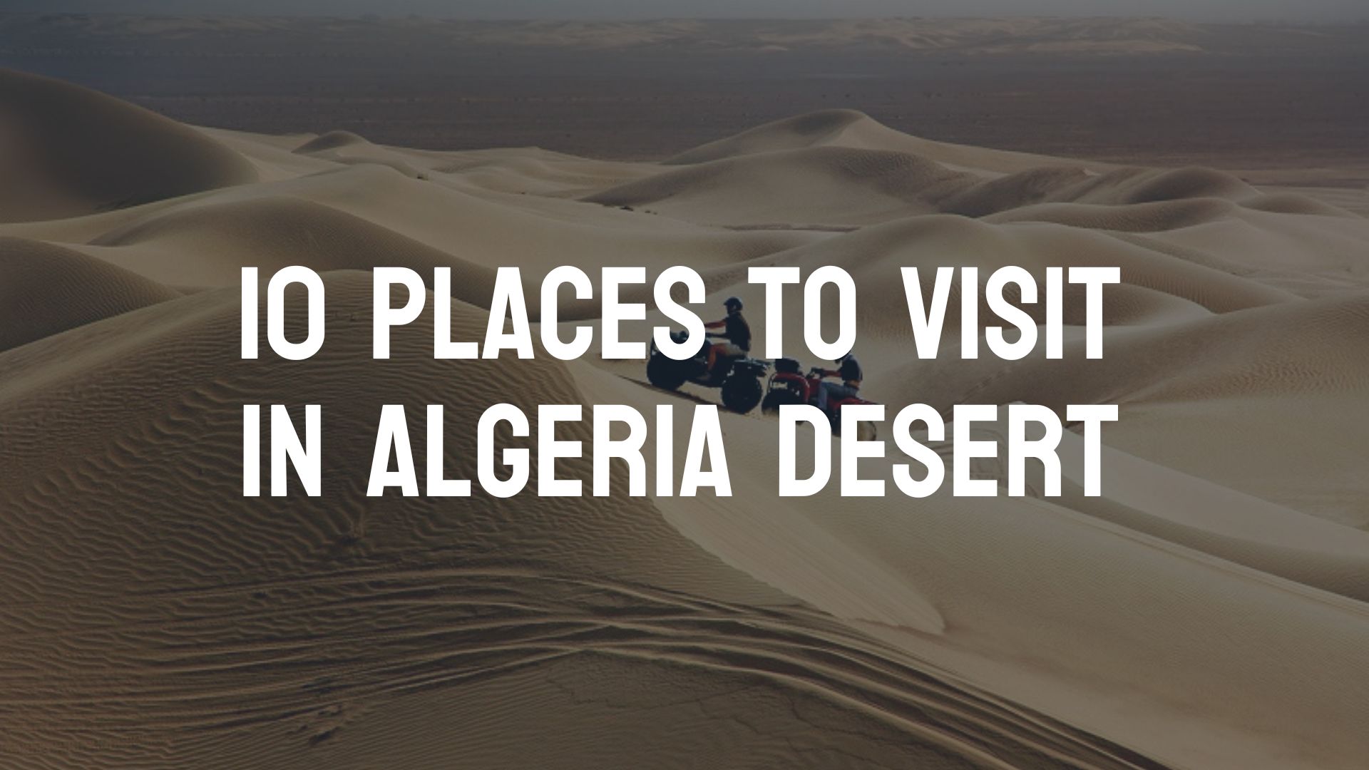 places-to-visit-algeria-desert-attractions